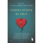 Nerden Düştük Bu Aşka Dr. Gökben Hızlı Sayar