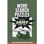 Nerdy Skull In The ARMY Part 2 Word Search Puzzle Book: Word Searches with Easy to Read Print about Military, World War 2, Weapons and More | 6x9 inches, ... Gift for Seniors, Nostalgia and Free Times