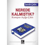 Nerede Kalmıştık? - Kumpas Açığa Çıktı