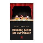 Nereden Çıktı Bu Deyimler? - Zehra Çakıroğlu