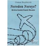 Nereden Nereye? Devletin İçindeki Örgütle Mücadele - Osman Başıbüyük