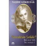 NEREDESIN ŞELALE ŞELALENIN BEZ BEBEĞİ 2 - NAŞİDE GÖKBUDAK