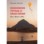 Neresinden Tutsak Orası İnsan - İrfan Ertav