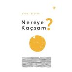 Nereye Kaçsam? - Türkiye Diyanet Vakfı Yayınları