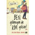 Neşeli Günlük - Ben Gülmeyim de Kim Gülsün! - Selcen Yüksel Arvas