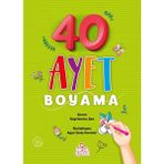 Nesil Çocuk Yayınları Hayrünnisa Şen'in 40 Ayet Boyama Kitabı 3 - 5 Yaş Grubu İçin Eğitici ve Eğlenceli