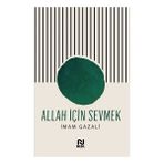 Nesil Yayınları 104 Sayfa Ciltsiz İmam Gazali Allah İçın Sevmek Kitabı