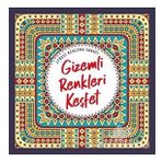 Nesil Yayınları Gizemli Renkleri Keşfet&Stresi Azaltma Sanatı