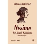 Nesime: Bir Kınalı Kekliktim - Taşra ve Sürgün 2