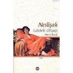 NESLİŞAH LALEDEKI GÖZYAŞI - NEVRA BUCAK