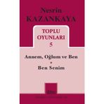 Nesrin Kazankaya - Toplu Oyunları 5 - Nesrin Kazankaya