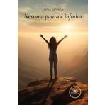 Nessuna paura è infinita (Chronos. Autobiografie di cittadini)