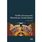 Netflix Sinemasında Hıristiyan Sembolizmi Yasin Öner