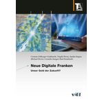 Neue Digitale Franken: Unser Geld der Zukunft? (TA-SWISS): 85