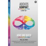 Neuroqueer: ADHS und queer: Stolz, Laut, Anders: Ein Wegweiser für queere ADHSler*innen durch den Gedankensturm der Selbstfindung, vorbei an Masking ... Hyperfokus im Umgang mit ADxS gelernt habe)