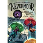 Nevermoor-Morrigan Crow'un Büyük Sınavı - Jessica Townsend