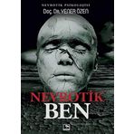 Nevrotik Ben - Doç. Dr. Yener Özen
