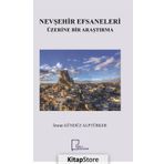 Nevşehir Efsaneleri Üzerine Bir Araştırma - İmran Gündüz Alptürker