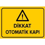 New Jargon Dikkat Otomatik Kapı Levhası - Sac Malzeme 25X35 cm - 25 x 35 cm