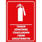 New Jargon Yangın Söndürme Cihazlarının Yerini Değiştirmeyin Levhası - Sac Malzeme 50X70 cm - 50 x 70 cm