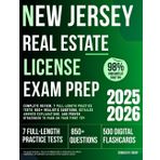 New Jersey Real Estate License Exam Prep: Complete Review, 7 Full-Length Practice Tests, 850+ Realistic Questions, Detailed Answer Explanations, and Proven Strategies to Pass on Your First Try