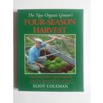 New Organic Grower's Four-season Harvest: How to Harvest Fresh, Organic Vegetables from Your Home Garden All Year Long.
