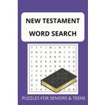 New Testament Word Search Puzzle Book Vol 1: Word Search-Easy to Read Print Bible related Words. For Adults, Seniors And Teens for Brain Health, ... & More (Great Bible Word Search Books)