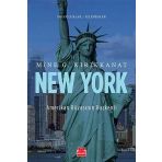 New York - Amerikan Rüyasının Başkenti - Mine G. Kırıkkanat