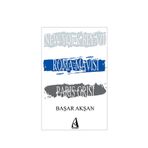 NEW YORK BEYAZI, ROMA MAVISI, PARIS GRISI - BAŞAR AKŞAN