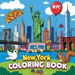 New York Coloring Book: Iconic Landmarks, Fun City Scenes & Hidden Gems for Kids – Statue of Liberty, Pizza, Subway & More (The color of your state coloring book)