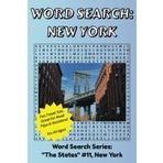 New York Word Search: Discover The State of New York in a Word Search Puzzle Book | Fun Size at 6x9 | Word Search Puzzle Book For All Ages