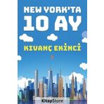 New York'ta 10 Ay - Kıvanç Ekinci