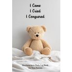 Newborn Baby Daily Log Book for New Parents: I Came, I Cried, I Conquered | 140 pages to Track Newborn's Daily Routine, Monitor Nursing, Sleep, Feeding, Diaper Changes