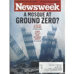 Newsweek Magazine (August 16, 2010) A Mosque at Ground Zero