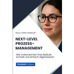 Next-Level Prozessmanagement: Wie Unternehmen ihre Abläufe schnell und einfach digitalisieren