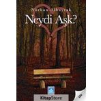 NEYDI AŞK? - NURHAN ALBAYRAK
