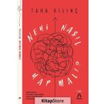 Neyi Nasıl Yapmalı ? - Taha Kılınç