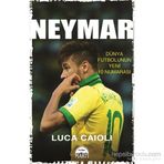 Neymar - Dünya Futbolunun Yeni 10 Numarası - Özel Seri - Luca Caioli