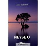 Neyse O - Asena Kahraman