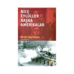 Nice Eylüller Başka Amerikalar-Ariel Dorfman