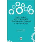 Nicel Karar Yöntemlerinde Yöneylem Araştırması Uygulamaları - Murat Atan Şenol Altan
