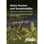 Niche Tourism and Sustainability: Perspectives, Practices and Prospects