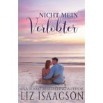 Nicht mein Verlobter: Süße Liebesromane am Meer (Zurück nach Carter’s Cove, Band 4)