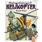 NİÇİN ÇALIŞMIYOR? HELIKOPTER - DAVID WEST