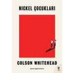 Nickel Çocukları - Colson Whitehead