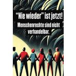 "Nie wieder" ist jetzt! Menschenrechte sind nicht verhandelbar: Weit liniert / Wide Ruled Notebook / 6 x 9 / 15.24 x 22.86 cm. / 100 Pages / 100 Seiten / Gegen Rechts