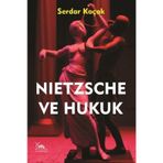 Nietzche ve Hukuk Serdar Koçak