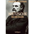 Nietzsche : l'essentiel de sa pensée en 100 pages: Explorez la philosophie de Nietzsche, une pensée radicale et puissante qui invite à transcender les ... propre voie (Les philosophies en 100 pages)