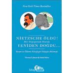 NIETZSCHE ÖLDÜ! BIR HIPOPOTAM OLARAK YENIDEN DOĞDU YAŞAM VE ÖLÜMÜ FELSEFESPRI YOLUYLA ANLAMAK - THOMAS CATHERT;DANIEL KLEIN
