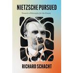 Nietzsche Pursued: Toward a Philosophy for the Future